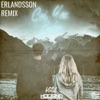 Got You Babe (Erlandsson Remix) - Single