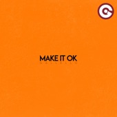 Make It Ok artwork