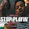Stop Playin' (feat. BBG Baby Joe) - Single album lyrics, reviews, download