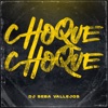 Choque Choque by DJ Seba Vallejos iTunes Track 1