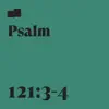 Psalm 121:3-4 (feat. Charlie Hall) song lyrics