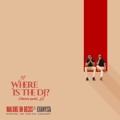 Where Is the DJ (Remix Pack) artwork