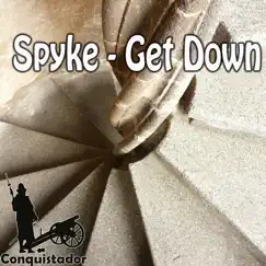 Get Down - Single by Spyke album reviews, ratings, credits