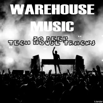 Warehouse Music 50 Deep Tech House Tracks by Various Artists album reviews, ratings, credits