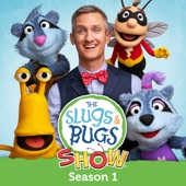 The Slugs & Bugs Show - Season 1 artwork