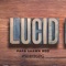 Lucid - Papa Shawn Boo lyrics