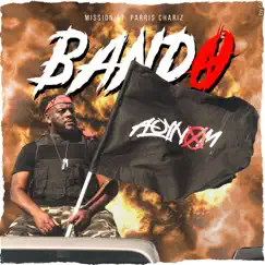 Bando (feat. Parris Chariz) - Single by Mission album reviews, ratings, credits