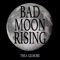 Bad Moon Rising artwork