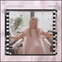 Vienna - Single by Juliette Reilly album reviews, ratings, credits