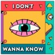 I DON'T WANNA KNOW cover art