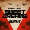 Sweet Dreams - EP (Remixes) album lyrics, reviews, download