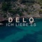 Ich liebe es - Delo lyrics