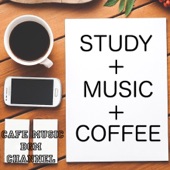 Study+Music+Coffee ~Cafe Music for Study~ artwork