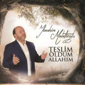 Teslim Oldum Allahım - İbrahim Meletlioğlu