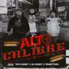 Alto Calibre - Single album lyrics, reviews, download