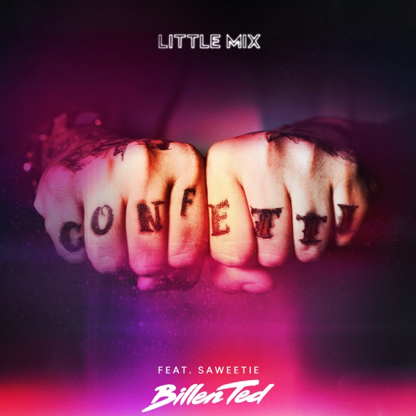 Confetti (feat. Saweetie) [Billen Ted Remix] - Single - Little Mix