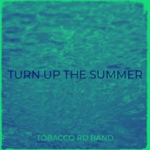 Turn up the Summer artwork