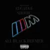 All Black Beemer - Single album lyrics, reviews, download