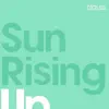 Stream & download Sun Rising Up (feat. Rebeka Brown) [Remixes] - Single