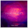 False Prophet - Single