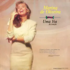 Uma Voz do Coração by Marina de Oliveira album reviews, ratings, credits