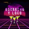 Borracho y Loco - Single