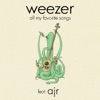 Weezer - All My Favorite Songs (feat. AJR)