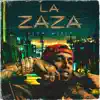 LA ZAZA - Single album lyrics, reviews, download