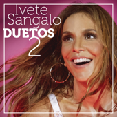 O Sal Da Terra (feat. Roupa Nova) - Ivete Sangalo