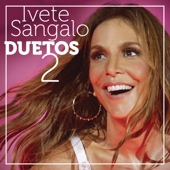 Duetos 2 - Ivete Sangalo