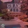 Gram Weed - Single