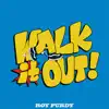 Walk It out! - Single album lyrics, reviews, download