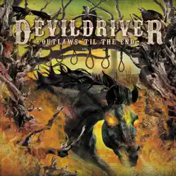 Outlaws 'til the End, Vol. 1 - DevilDriver