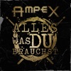 Alles was Du brauchst - Single