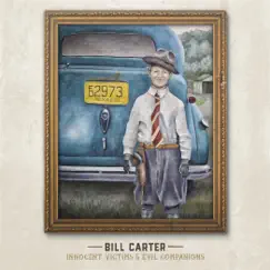 Innocent Victims & Evil Companions by Bill Carter album reviews, ratings, credits