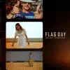 Flag Day (Original Soundtrack) album lyrics, reviews, download