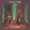 Clear - Otoji + Ray lyrics