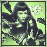 Purge The Poison (feat. Pussy Riot) - Single