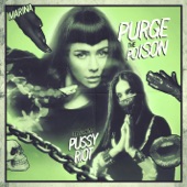 Purge The Poison (feat. Pussy Riot) by MARINA