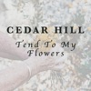 Tend To My Flowers - Single