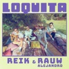 Loquita by Reik, Rauw Alejandro iTunes Track 1