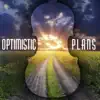 Optimistic Plans - Stories with Strings album lyrics, reviews, download