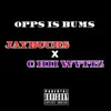 Stream & download OPPS IS BUMS (feat. Chii Wvttz) - Single