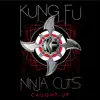 Ninja Cuts: Caught Up - Single album lyrics, reviews, download