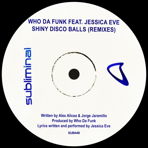 Shiny Disco Balls (feat. Jessica Eve) [Remixes] - EP by Who da Funk