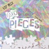 Pieces (VIP Mix) - Single