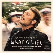 What A Life (From the Motion Picture "Another Round") - EP artwork