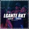 L-Gante Rkt (feat. Papu DJ) - L-Gante & Dj Alex lyrics