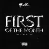 First of the Month - Single album lyrics, reviews, download
