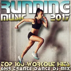 Edm Energy, Pt. 2 (120 BPM Top 100 Workout Trance Running DJ Mix) Song Lyrics